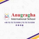 ANUGRAGHA INTERNATIONAL SCHOOL