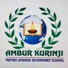 Ambur Kurinji Matric Higher Secondary School