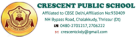 CRESCENT PUBLIC SCHOOL, THRISSUR