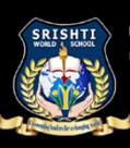 SRISHTI WORLD SCHOOL