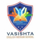 VASISHTA ENGLISH MEDIUM HIGH SCHOOL