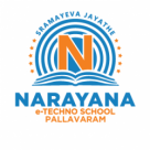 NARAYANA E TECHNO SCHOOL, PALLAVARAM