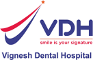 Vignesh Dental Hospital & Implantology Centre, Chennai